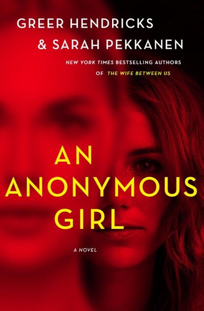 An Anonymous Girl, Greer Hendricks ; Sarah Pekkanen - Gebonden - 9781250133731