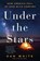 Under the Stars, WHITE,  Dan - Paperback - 9781250134974