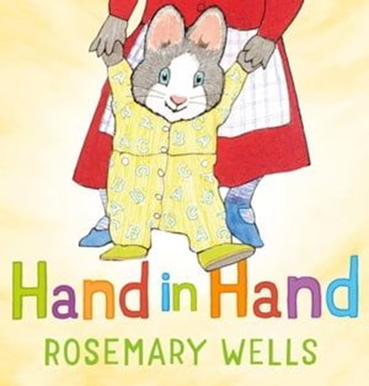 Hand in Hand, Rosemary Wells - Ebook - 9781250136084