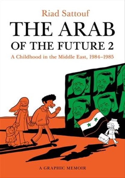 The Arab of the Future 2, Riad Sattouf - Ebook - 9781250137920