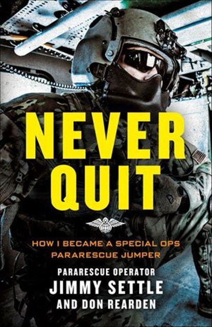 Never Quit, Jimmy Settle ; Don Rearden - Ebook - 9781250139627