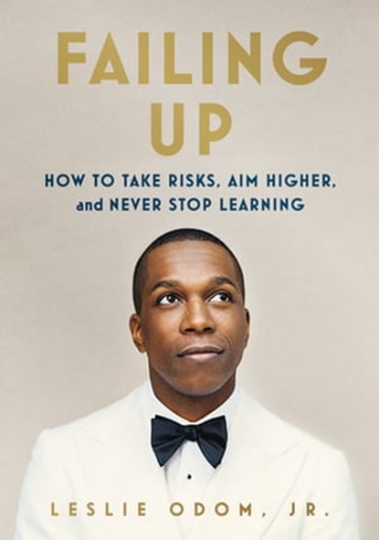 Failing Up, Leslie Odom Jr. - Ebook - 9781250139979
