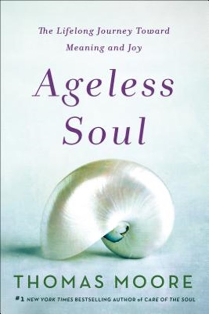 Ageless Soul, Thomas Moore - Paperback - 9781250141002