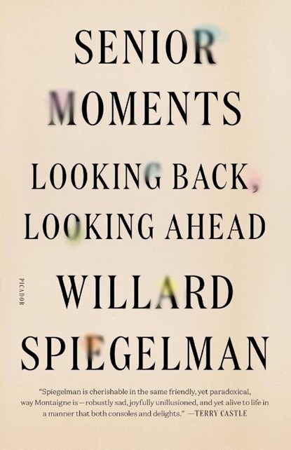 Senior Moments, Southern Methodist University Willard (Dedman College) Spiegelman - Paperback - 9781250141187