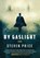 By Gaslight, Steven Price - Paperback - 9781250141200