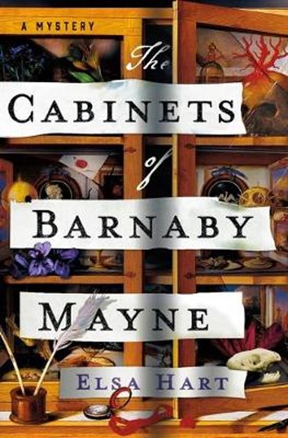 The Cabinets of Barnaby Mayne: A Mystery, HART,  Elsa - Gebonden - 9781250142818
