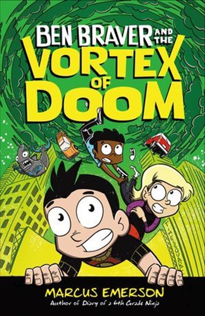 Ben Braver and the Vortex of Doom, Marcus Emerson - Ebook - 9781250143280