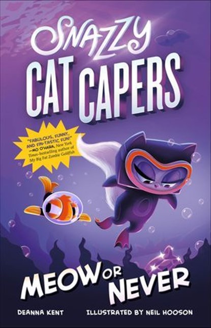 Snazzy Cat Capers: Meow or Never, Deanna Kent - Ebook - 9781250143488