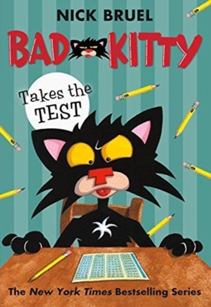 Bad Kitty Takes the Test, Nick Bruel - Paperback - 9781250143549