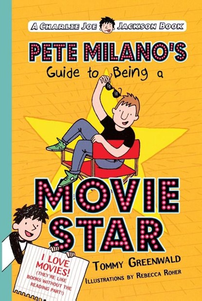Pete Milano's Guide to Being a Movie Star, Tommy Greenwald - Paperback - 9781250143655
