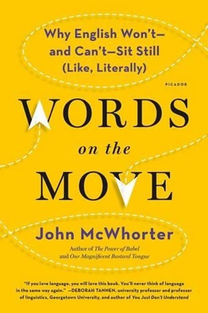 WORDS ON THE MOVE, John Mcwhorter - Paperback - 9781250143785