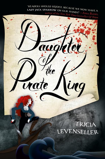 Daughter of the Pirate King, Tricia Levenseller - Paperback - 9781250144225