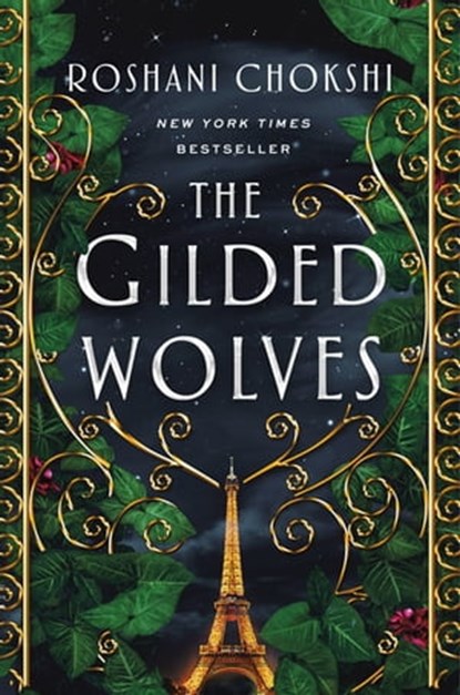 The Gilded Wolves, Roshani Chokshi - Ebook - 9781250144560