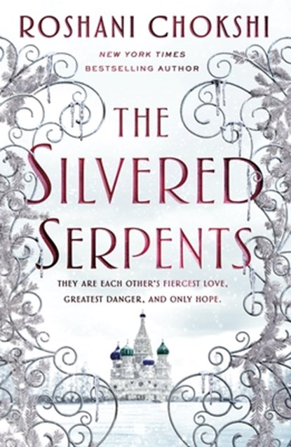The Silvered Serpents, Roshani Chokshi - Paperback - 9781250144584