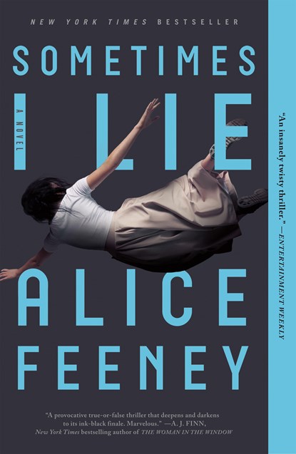 Sometimes I Lie, Alice Feeney - Paperback - 9781250144850