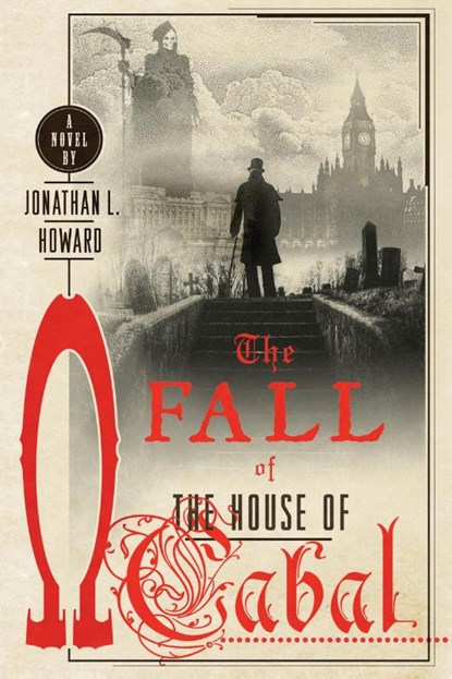 Fall of the House of Cabal, Jonathan L. Howard - Paperback - 9781250144997