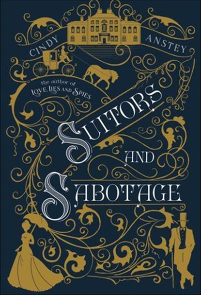 Suitors and Sabotage, Cindy Anstey - Ebook - 9781250145666