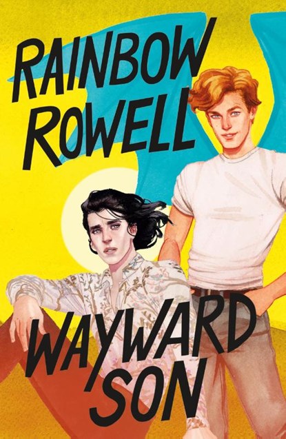 Wayward Son, Rainbow Rowell - Paperback - 9781250146083