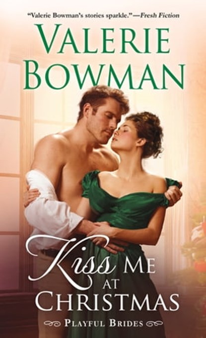Kiss Me at Christmas, Valerie Bowman - Ebook - 9781250147530