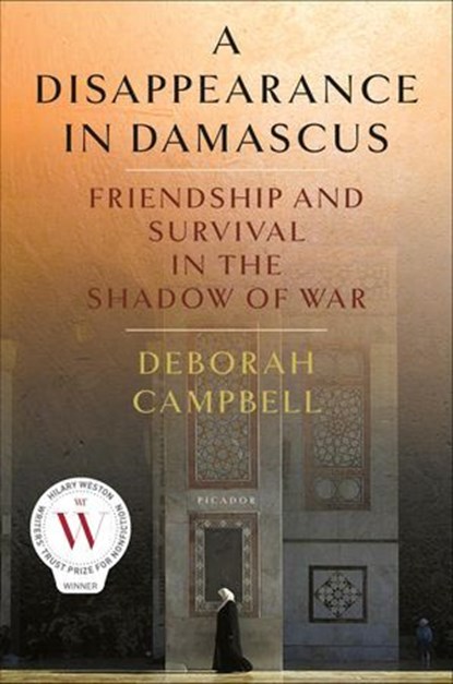 A Disappearance in Damascus, Deborah Campbell - Ebook - 9781250147899