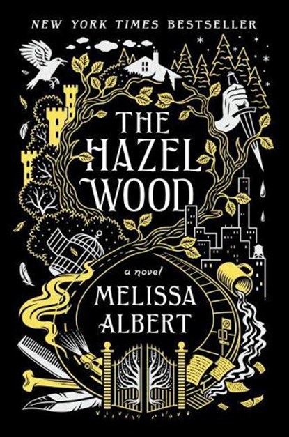 The Hazel Wood, Melissa Albert - Gebonden - 9781250147905