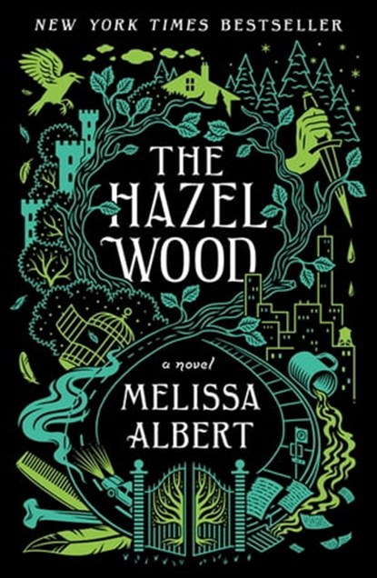 The Hazel Wood, Melissa Albert - Ebook - 9781250147912