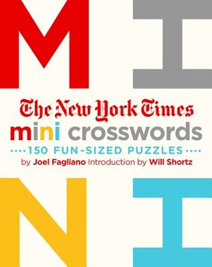 The New York Times Mini Crosswords, Volume 1, Joel Fagliano ; Will Shortz - Paperback - 9781250148001