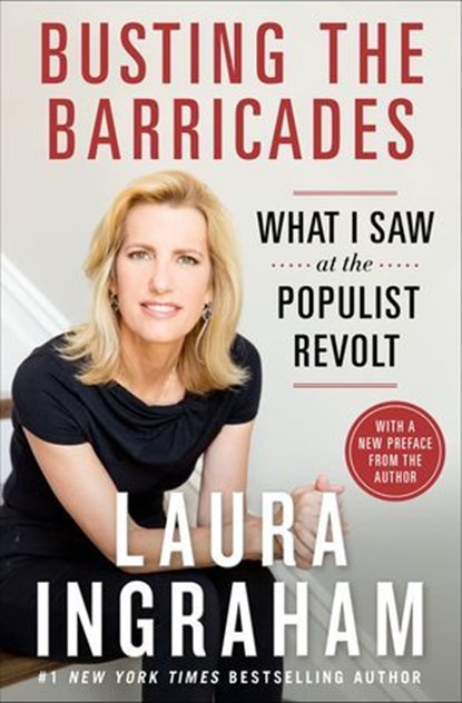 Busting the Barricades, Laura Ingraham - Ebook - 9781250150653