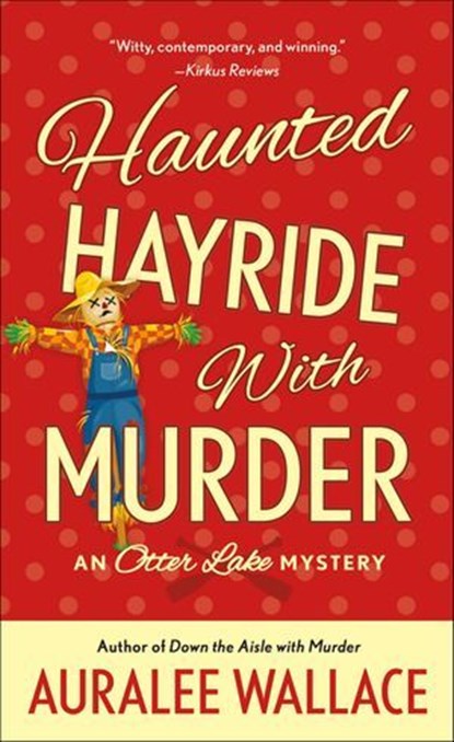 Haunted Hayride With Murder, Auralee Wallace - Ebook - 9781250151506