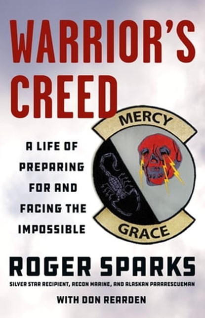 Warrior's Creed, Roger Sparks ; Don Rearden - Ebook - 9781250151537