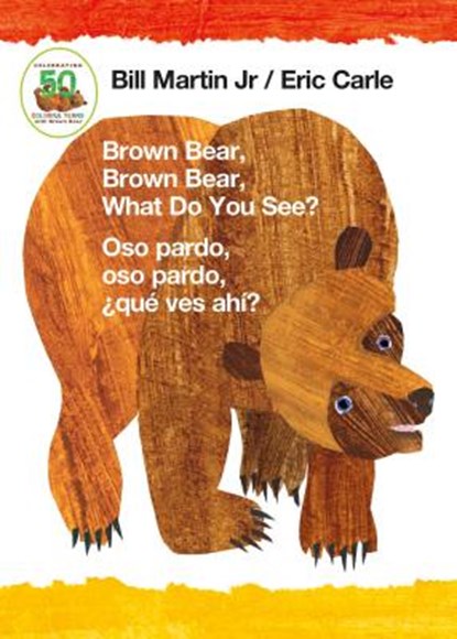 Martin, B: Brown Bear, Brown Bear, What Do You See? / Oso Pa, Bill Martin - Gebonden - 9781250152329