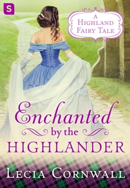 Enchanted by the Highlander, Lecia Cornwall - Ebook - 9781250156204