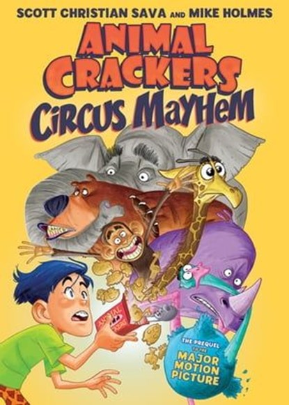 Animal Crackers: Circus Mayhem, Scott Christian Sava - Ebook - 9781250157379