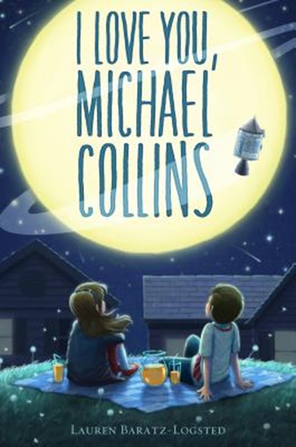 I Love You, Michael Collins, Lauren Baratz-Logsted - Paperback - 9781250158451