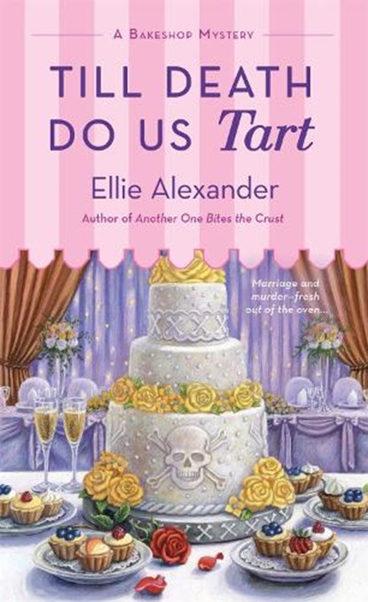 Till Death Do Us Tart, Ellie Alexander - Paperback - 9781250159373