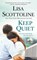 KEEP QUIET, LISA SCOTTOLINE - Paperback - 9781250160423