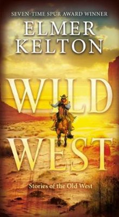 Wild West, KELTON,  Elmer - Paperback - 9781250161154