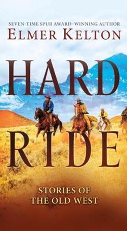 Hard Ride, KELTON,  Elmer - Paperback - 9781250161291