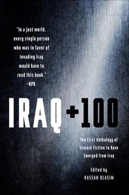Iraq + 100, niet bekend - Ebook - 9781250161314