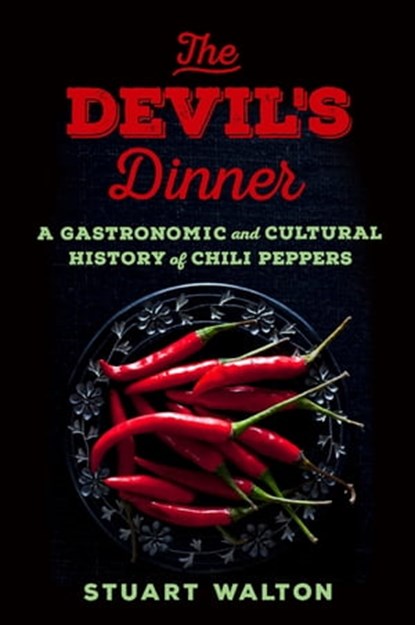 The Devil's Dinner, Stuart Walton - Ebook - 9781250163219
