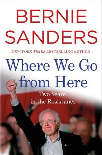 Where We Go from Here, Bernie Sanders - Ebook - 9781250163271
