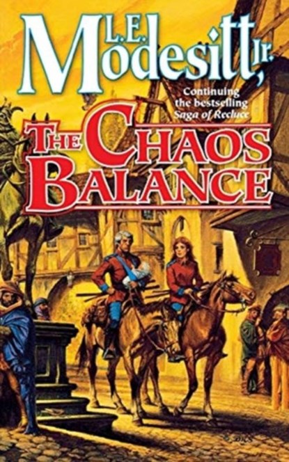 The Chaos Balance, L E Modesitt - Paperback - 9781250163684