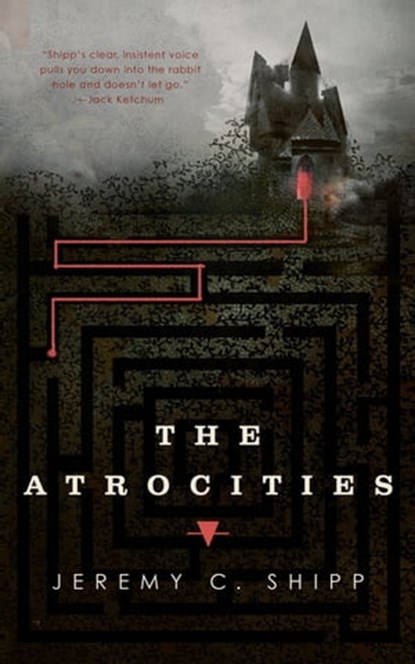 The Atrocities, Jeremy C. Shipp - Ebook - 9781250164384