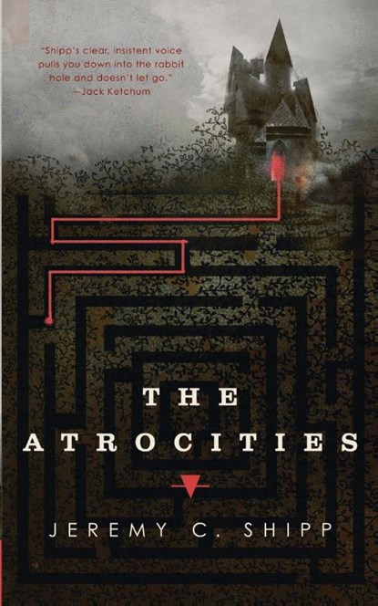 The Atrocities, Jeremy C. Shipp - Paperback - 9781250164391