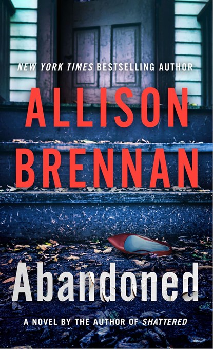 Abandoned, Allison Brennan - Paperback - 9781250164490