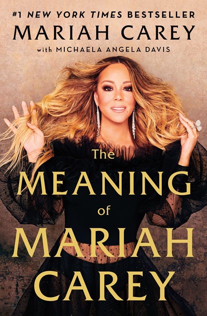 The Meaning of Mariah Carey, Mariah Carey - Gebonden - 9781250164681