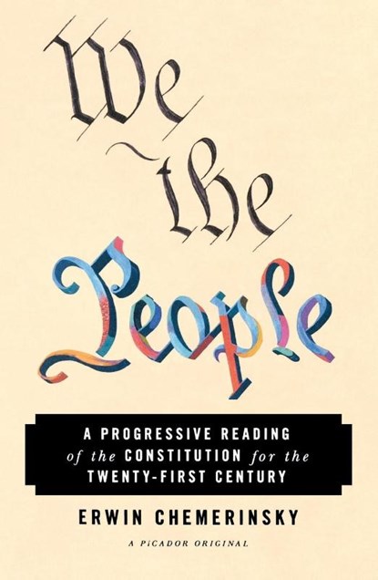 We the People, Erwin Chemerinsky - Paperback - 9781250166005