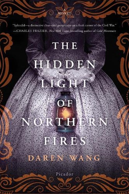 The Hidden Light of Northern Fires, Daren Wang - Paperback - 9781250166029