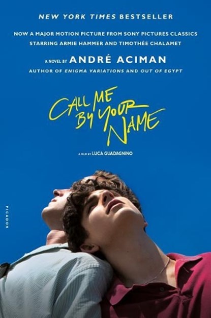 Call Me by Your Name. Movie Tie-In, ACIMAN,  Andre - Paperback - 9781250169440