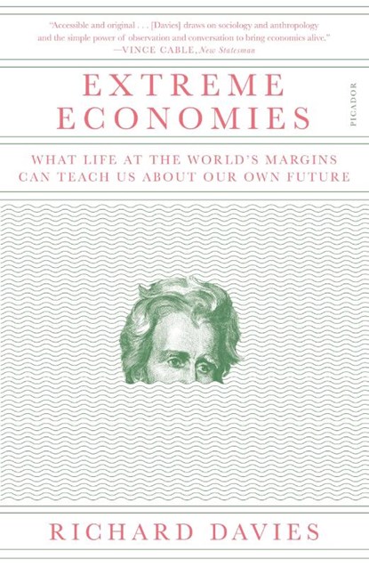 Extreme Economies, Richard Davies - Paperback - 9781250170514